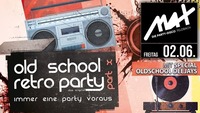 Themenfreitag ▲▲Old School Retro Party-DAS Original-PART X▲▲@MAX Disco