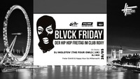 26.05. Blvck Friday mit DJ Molotov (The Four Owls, UK)