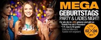 Mega-Geburtstags-Party & Ladies Night!