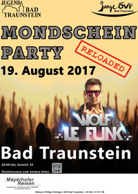 Mondscheinparty Reloaded 2017@Wachtsteingelände Bad Traunstein