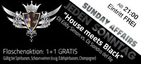 Jeden Sonntag Sunday Affairs – House meets Black@Mausefalle
