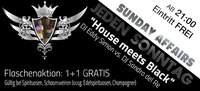 Jeden Sonntag Sunday Affairs – House meets Black