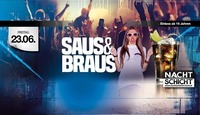 Saus & Braus@Nachtschicht