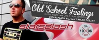 OLD SCHOOL FEELINGS pres. STARSPLASH!