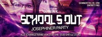 School`s out - Josephiner Party@Excalibur
