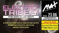 Themenfreitag ▲▲ Electric Tribes EDM NIGHT VOL III ▲▲@MAX Disco