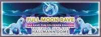 FULL MOON RAVE | Das Rave zum goldenen Einhorn@Die Kantine