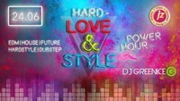 Hard- Love & Style / DJ Greenice@Jederzeit Club Lounge