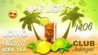 We love - long island ice tea@Jederzeit Club Lounge