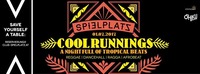 》COOL Runnings┃A Night Full of Tropical Beats《@Club Spielplatz