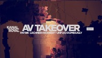 Kanal Royal / AV-Takeover@Grelle Forelle