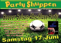 Samstag 17.Juni ,Soccer Saison-Abschluss- Party!@Partyshuppen Aspach