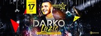 Darko Lazic ★ 17/06/17 ★ Feeling Club&Disco