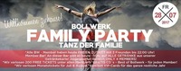 Bollwerk Family PARTY – TANZ der Familie!@Bollwerk Klagenfurt