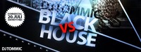 Black vs House@Excalibur