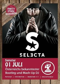 Selecta - Österr. bekanntester Bootleg und Mash-Up DJ@Partystadl