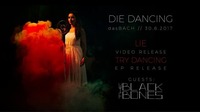 Die Dancing EP & Video Release Party with The Black Bones@dasBACH