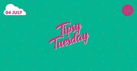 Tipsy Tuesday - 04.07.2017@lutz - der club