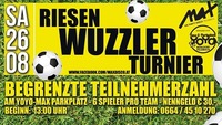  Riesen Wuzzler Turnier @MAX Disco