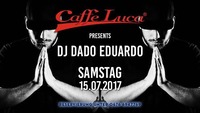 DJ Dado Eduardo @ Caffe Luca 