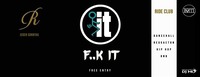 F..K It - [F k It & Vollgas]@Ride Club