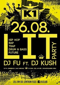 L I T - DJ FU ft DJ KUSH! Hip Hop, Trap, Drum n' Bass, Future@K1 CLUB