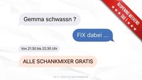 Gemma Schwassn? FIX dabei! // Gratis Schankmixer@Disco P2