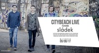 Citybeach LIVE ft. Sládek@Citybeach Graz