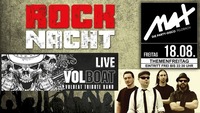 Themenfreitag ▲▲ Rocknacht - Volboat Cover Band LIVE ▲▲@MAX Disco
