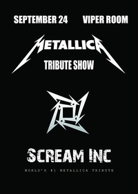 Scream Inc. - Metallica Tribute Show@Viper Room