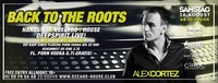 Back to the Roots - Die Oldschool Party mit Alex Cortez@oceans House Club