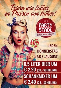 Feiern wie früher zu Preisen von früher!@Partystadl