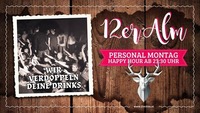 PERSO Montag Feiertags Edition *happy HOUR*@12er Alm Bar