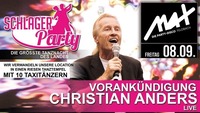 Schlagerparty ▲▲ Christian Anders + DJ Erich Fuchs LIVE ▲▲