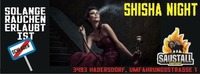 Shisha Night@Saustall Hadersdorf@Saustall Hadersdorf