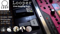 Looper - Live-Looping fest@Loop