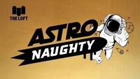 Astronaughty Episode I