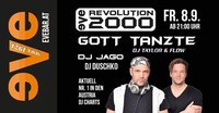 EVE Revolution 2000 presents: Gott Tanzte@Discothek Evebar