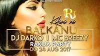 ☆KAFANA NA BALKANU☆ MC BREEZY i DJ DARKO☆ #Rakija Party@Riverside