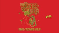 The Birds & the Bees@Volksgarten Pavillon