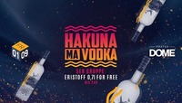 Hakuna Ma Vodka@Praterdome