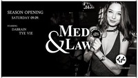 Med & Law - Sa 09.09. - Season Opening@Chaya Fuera