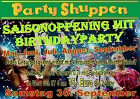 Saisonopening mit Birthdayparty 30.September@Partyshuppen Aspach