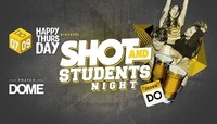 Happy Thursday Shot and Students Night@Praterdome