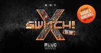 Switch! is 10!@Fluc / Fluc Wanne