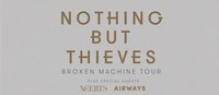 Verlegt: Nothing But Thieves (UK) • Wien@Arena Wien