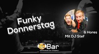 Funky Donnerstag mit DJ Stef & Hores