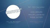 MOVIN w/ Alex Ground (Desolat / Kina - IT)@SASS