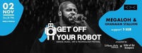 Get Off Your Robot Festival '17 Day 1: Megaloh & T-Ser Live@Grelle Forelle