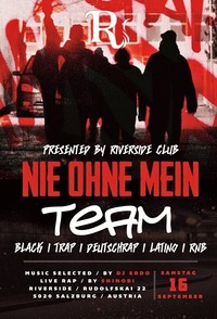 • NIE OHNE MEIN TEAM •